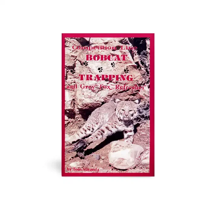Competition Line Bobcat Trapping – Tom Miranda – Book