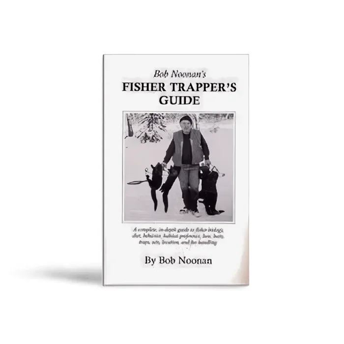 Fisher Trapper‘s Guide – Bob Noonan – Book