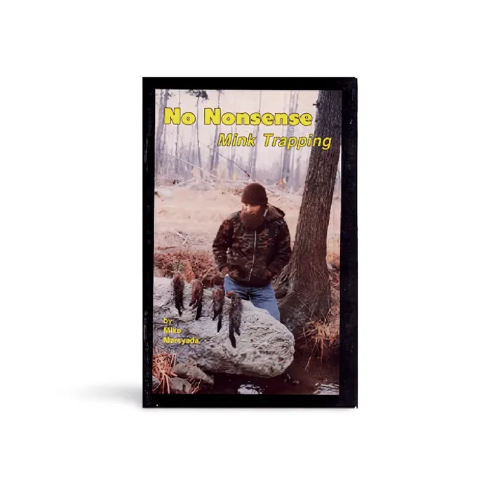 No Nonsense Mink Trapping – Mike Marsyada – Book