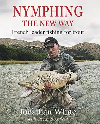 Nymphing the new way French leader fishing for trout – Hardcover